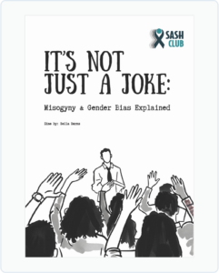 Select to download the zine "It's not just a joke: Misogyny and gender bias explained."
